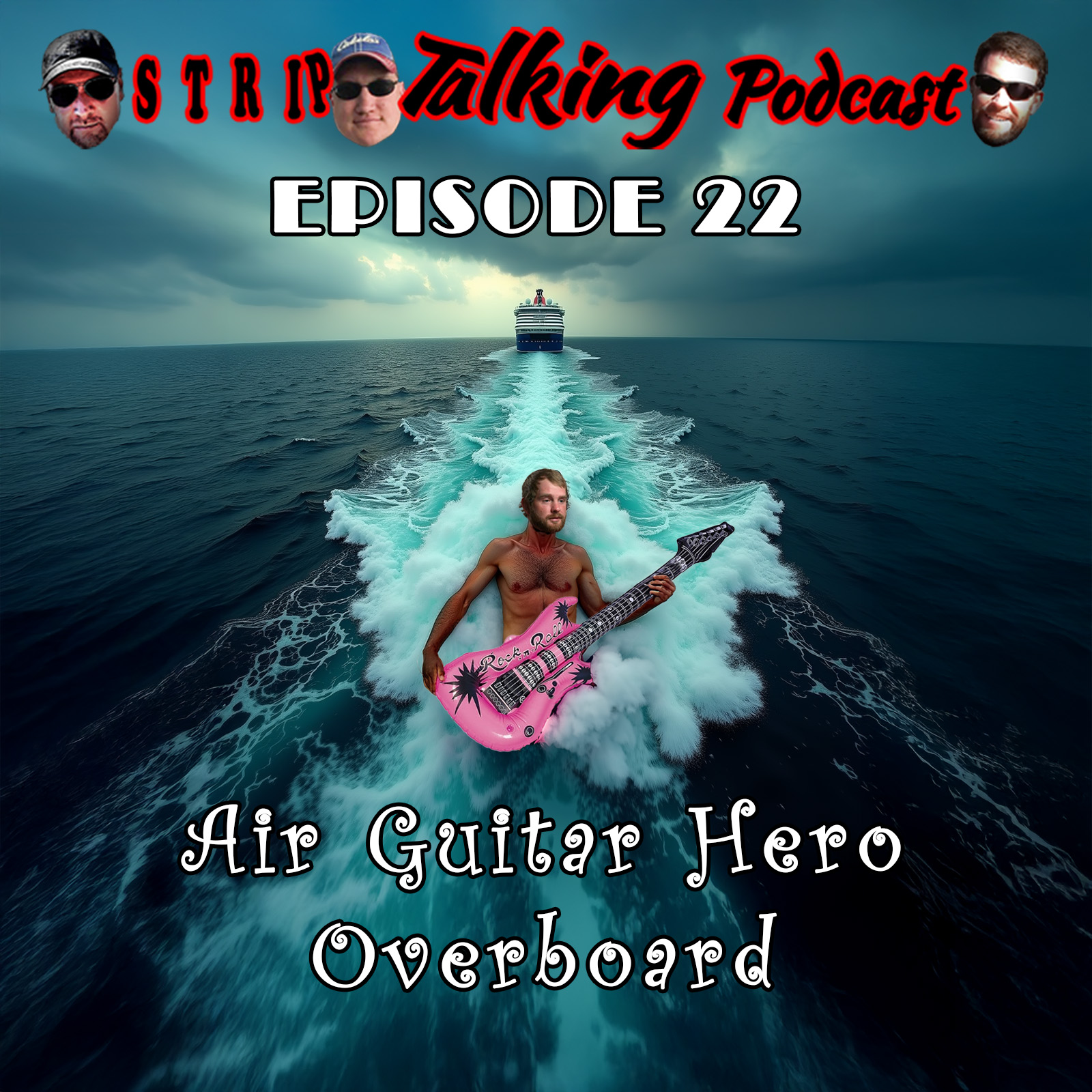 E-22: Air Guitar Hero Overboard